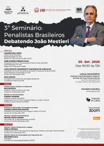 Título do Evento: 3º Seminário: Penalistas Brasileiros - Debatendo João Mestieri